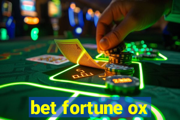 bet fortune ox